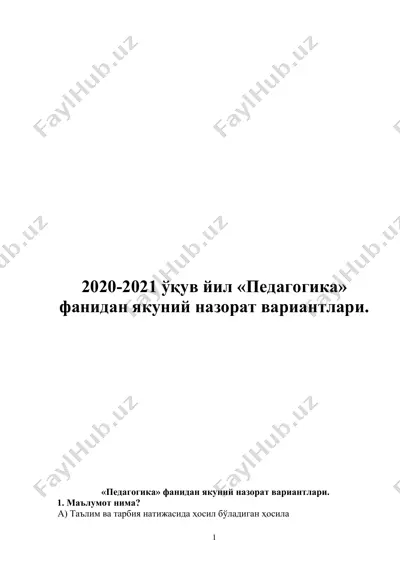 2020-2021 o'quv yil «pedagogika» fanidan yakuniy nazorat variantlari — DOC