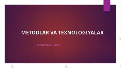 yusupova dilnura metodlar va texnologiyalar — PPTX