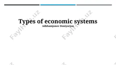 types of economic systems — PPTX
