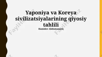 yaponiya va koreya sivilizatsiyalarining qiyosiy tahlili — PPTX