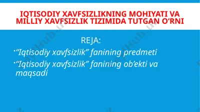 iqtisodiy xavfsizlikning mohiyati va milliy xavfsizlik tizimida tutgan o‘rni — PPTX