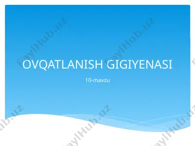 ovqatlanish gigiyanasi — PPTX
