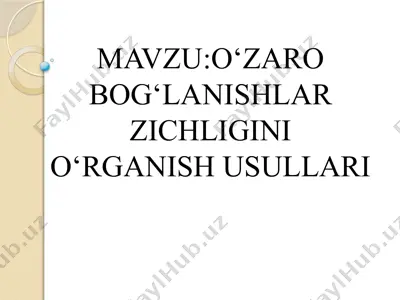o‘zarobog‘lanishlarzichligini o‘rganish usullari — PPTX