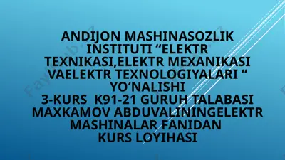 elektr mashinalar fani kurs loyihasi — PPTX
