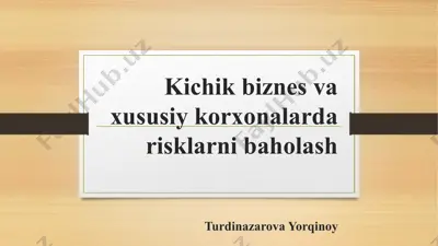 kichik biznes va xususiy korxona risklarini baholash — PPTX