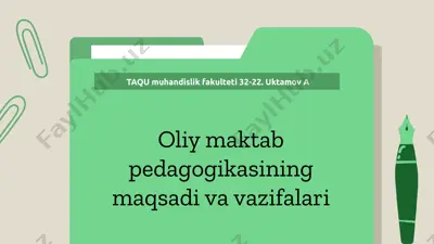 oliy maktab pedagogikasining maqsadi va vazifalari — PPTX