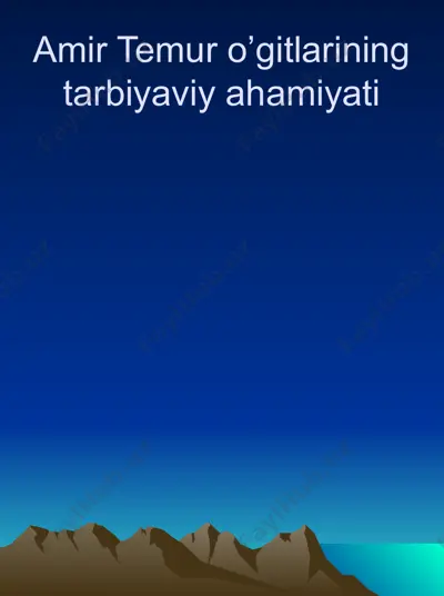 amir temuro’gitlarining tarbiyaviyahamiyati — PPTX