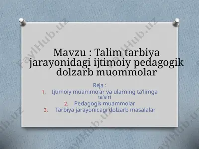talim-tarbiyajarayonidagi ijtimoiy-pedagogik dolzarb muommolar — PPTX