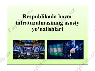 bozor infratuzilmasi va uning funksiyalari. birjalar faoliyatini boshqarish va tahlil etish — PPTX