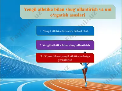 yengil atletika bilan shug‘ullantirish va uni o‘rgatish asoslari — PPTX