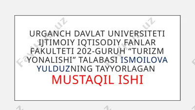 mustaqil ishi o‘zbekistondagimilliy parklari va tabiat qo’riqxonalari ekologik turizm resurslari — PPTX