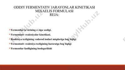 oddiy fermentativ jarayonlar kinetikasi mixaelis formulasi — PPTX