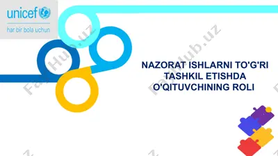 nazorat ishlarni to'g'ri tashkil etishda o'qituvchining roli — PPTX