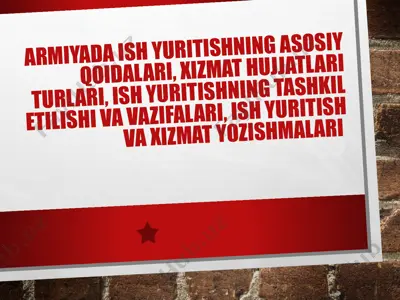 armiyada ish yuritishning asosiy qoidalari — PPTX