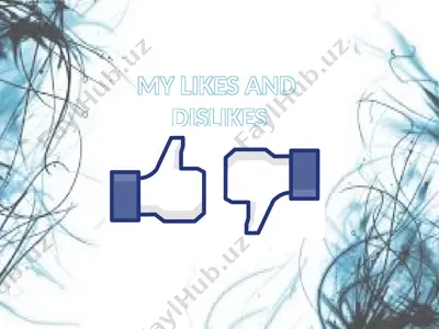 my likes and dislikes — PPTX