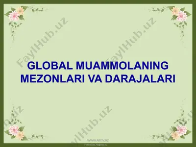 global muammolaning mezonlari va darajalari — PPTX