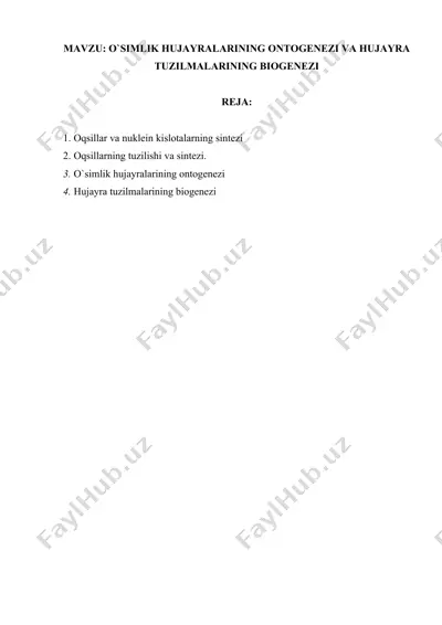 o`simlik hujayralarining ontogenezi va hujayra tuzilmalarining biogenezi — DOCX