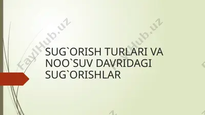 sug'orish turari va noo'suvi davridagi sug'orishlar — PPTX