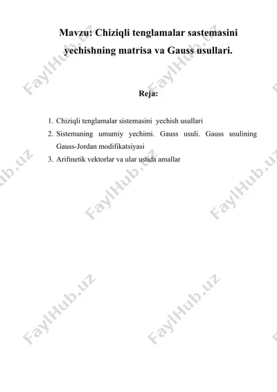 chiziqli tenglamalar sastemasini yechishning matrisa va gauss usullari — DOC
