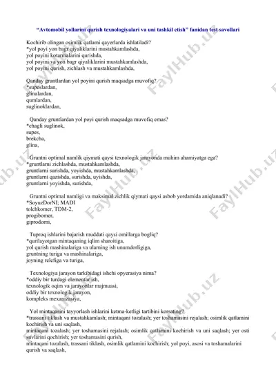 avtomobil yo‘llarini qurish texnologiyalari va uni tashkil etish fanidan test savollari — DOC