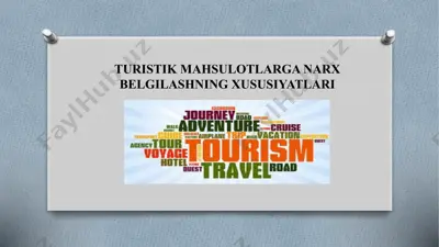 turistik mahsulotlarga narx belgilashning xususiyatlari — PPTX