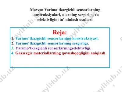 yarimo‘tkazgichli sensorlarning konstruksiyalari, ularning sezgirligi va selektivligini ta’minlash usullari — PPTX