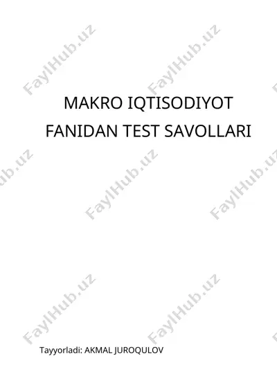 makro iqtisodiyot fanidan test savollari — DOC