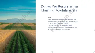 dunyo yer resurslari va ularning foydalanilishi — PPTX