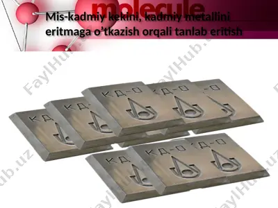 mis-kadmiy kekini, kadmiy metallini eritmaga o’tkazish orqali tanlab eritish — PPTX