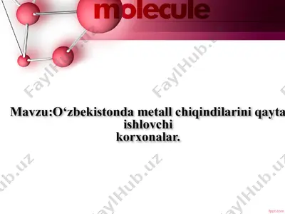 o‘zbekiston metall chiqindilarini qayta ishlovchi korxonalar — PPTX
