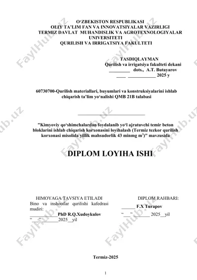 kimyoviy qo‘shimchalardan foydalanib yo‘l ajratuvchi temir beton bloklarini ishlab chiqarish korxonasini loyihalash (termiz tezkor qurilish korxonasi misolida yillik mahsudorlik 43 minmg m3) — DOCX