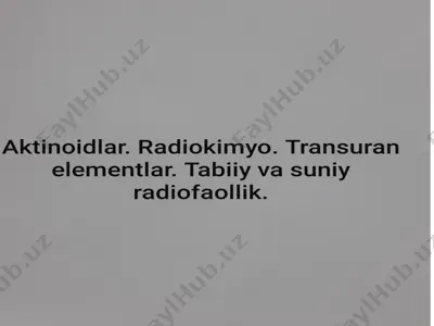 aktinoidlar — PPTX