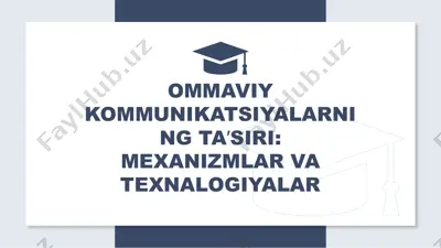 ommaviy kommunikatsiyalarning taʼsiri: mexanizmlar va texnalogiyalar — PPTX