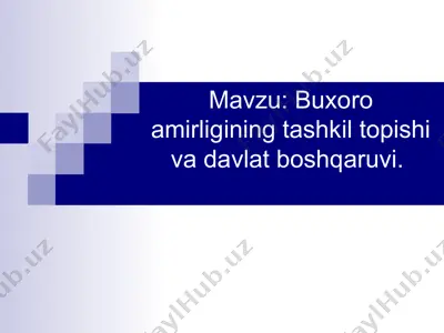 buxoro amirligining tashkil topishi va davlat boshqaruvi — PPT