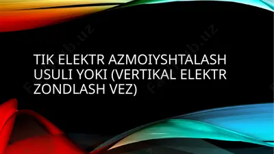elektrzondlash usullari — PPTX