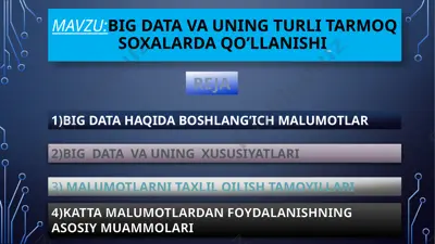big data va uning turlitarmoqsoxalardagi o'llanishi — PPTX