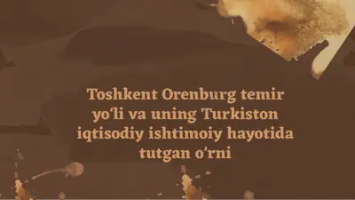 toshkent orenburg temir yoʻli taʼsiri — PPTX
