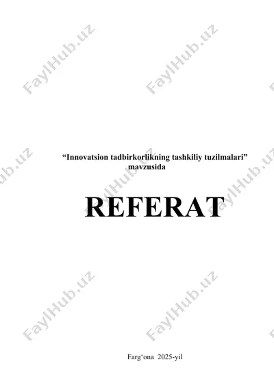 innovatsion tadbirkorlikning tashkiliy tuzilmalari — DOCX