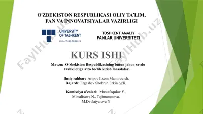 o'zbekiston respublikasining butun jahon savdo tashkilotiga azo bo'lib kirish masalalari — PPTX