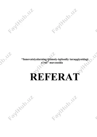 innovatsiyalarning ijtimoiy-iqtisodiy taraqqiyotdagi o’rni — DOCX