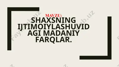 shaxsning ijtimoiylashuvidagi madaniy farqlar — PPTX