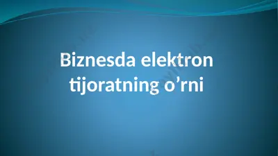 biznesda elektron tijoratning o’rni — PPTX