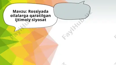 rossiyada oilalarga qaratilgan ijtimoiy siyosat — PPTX