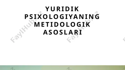 yuridik psixologiyani metodologik asoslar — PPTX