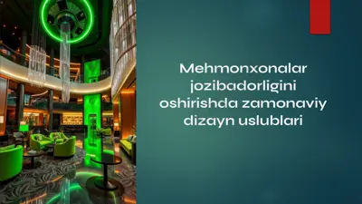 mehmonxonalar jozibadorligini oshirishda zamonaviy dizayn uslublari — PPTX
