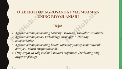o'zbekiston agrosanoat majmuasi va uning rivojlanishi — PPTX