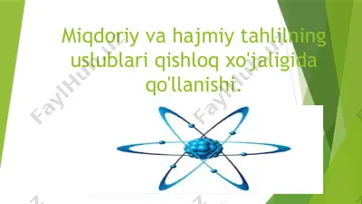 miqdoriy va hajmiy tahlilning uslublari qishloq xo'jaligida qo'llanishi — PPTX