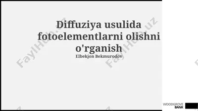 diffuziya usulida fotoelementlarni olishni o'rganish — PPTX