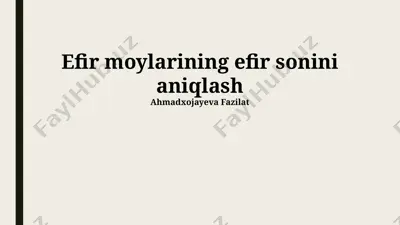 efir moylarining efir sonini aniqlash — PPTX
