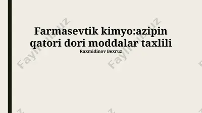 azapin qatori dori moddalar taxlili — PPTX
